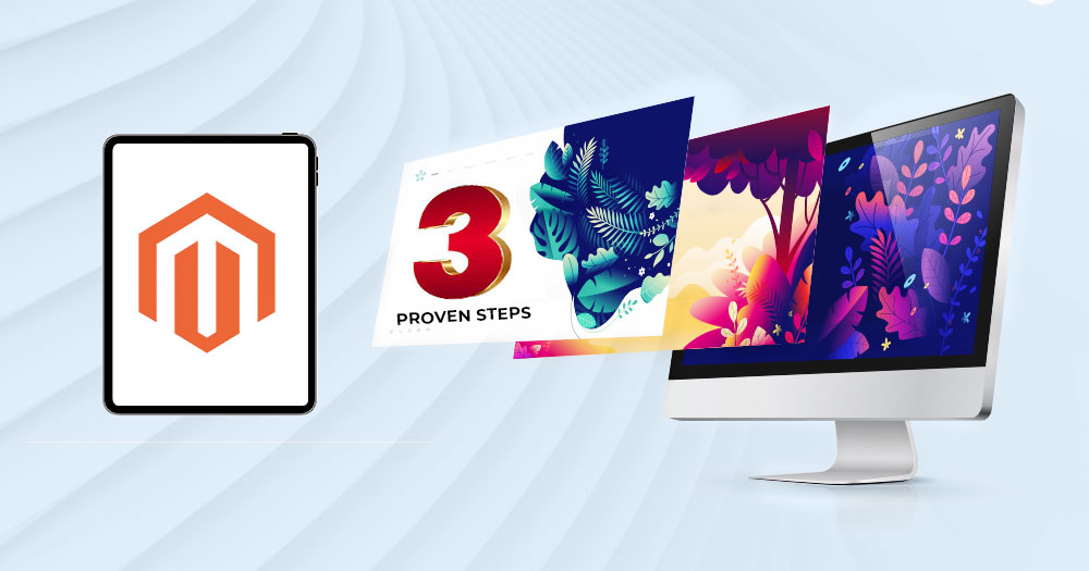 3 steps for Magento Website Development