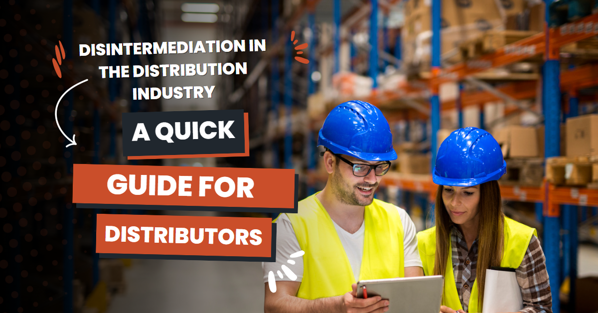 Disintermediation in the Distribution Industry